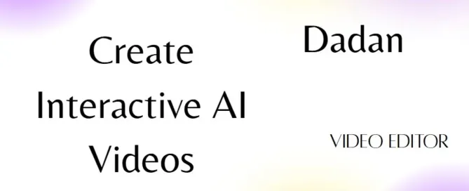 interactive AI video creator, no-code video platform, Dadan interactive videos, AI-driven video marketing, create quizzes in videos, video personalization tool, easy interactive videos, video engagement software, no coding video maker, interactive storytelling videos, AI video builder, user-friendly video creator, interactive content creation, online video engagement tool